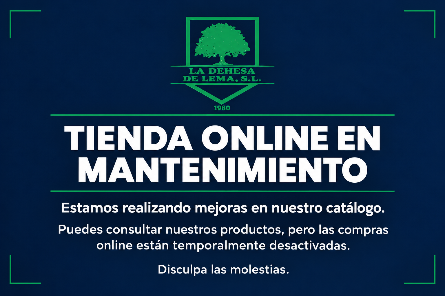 Tienda online de La Dehesa de Lema en mantenimiento. El catálogo puede consultarse, pero las compras están temporalmente desactivadas.